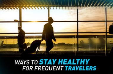 Staying Healthy While Travelling
