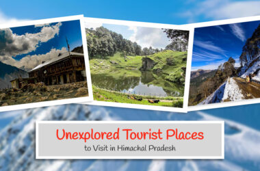 Discovering Himalayan Marvels: A Traveler's Guide to Himachal Pradesh's 10 Must-Visit Destinations